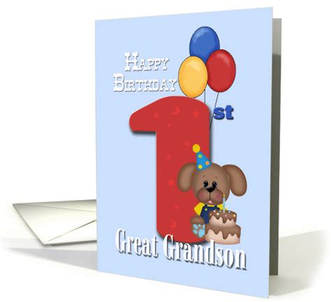 On your birthday, i always want to do the same thing — spend time with you and make sure you have the best birthday ever! Great Grandson 1st Birthday Puppy card (1383830)