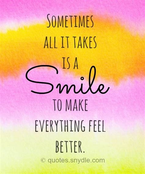 35 Smile Quotes And Sayings With Pictures Just Smile Quotes Happy Quotes Smile Smile Quotes