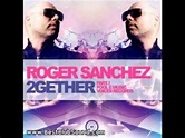 Roger Sanchez - 2gether (EDXS Radio Edit) - YouTube