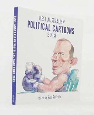Best Australian Political Cartoons Von Radcliffe Russ Editor
