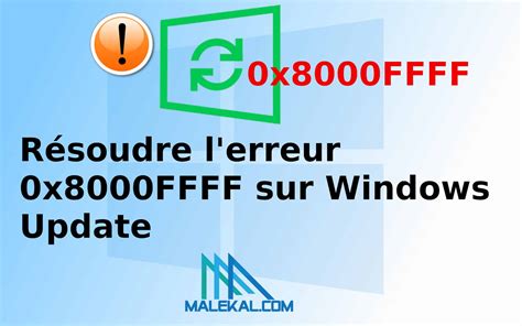 R Soudre L Erreur X Ffff Sur Windows Update Malekal Com