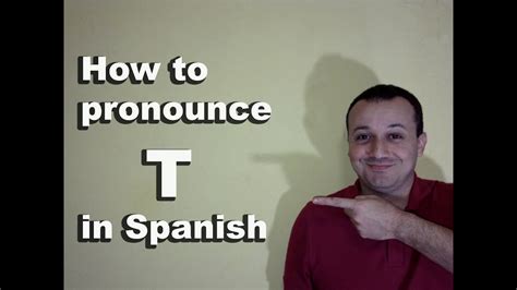 Are you sure people use it? How to Pronounce T in Spanish - Spanish Pronunciation ...