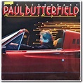 Paul Butterfield / The Legendary Paul Butterfield Rides Again US ...