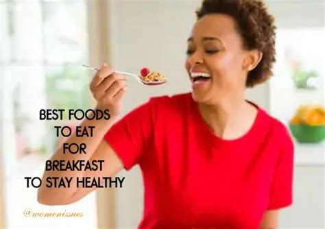 Best Foods To Eat For Breakfast To Stay Healthy Women Issues