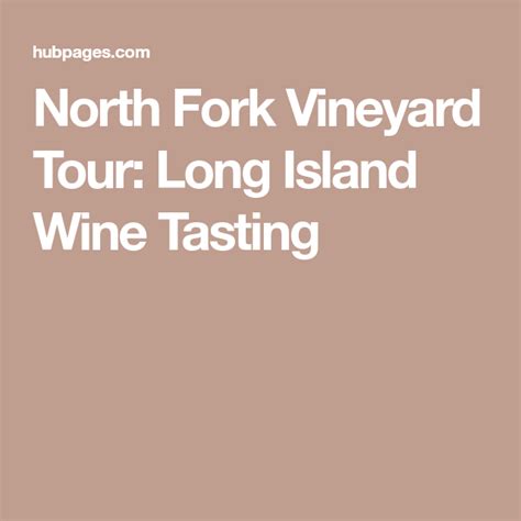 North Fork Vineyard Tour Long Island Wine Tasting Vineyard Tour