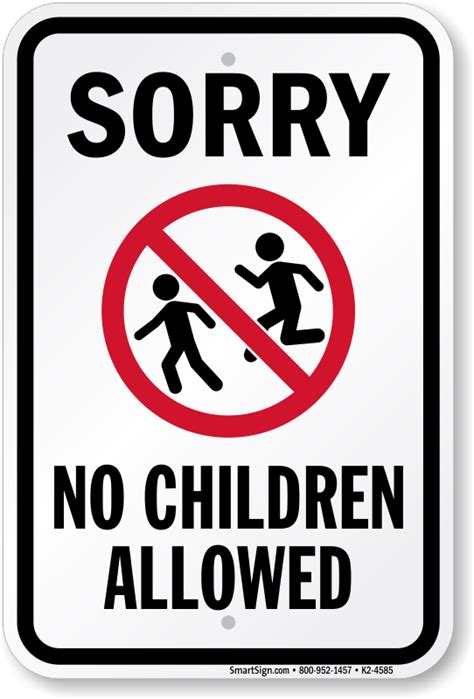 Sorry No Children Allowed Sign Sku K2 4585