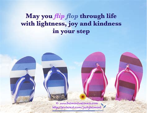 May You Flip Flop Through Life With Lightness Joy And Kindness In Your