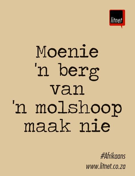 52 Afrikaanse Idiome Ideas Afrikaans Quotes Afrikaans Afrikaanse Quotes