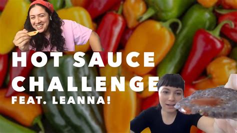 hot sauce challenge feat leanna youtube