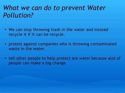 Simple changes like using natural cleaning products instead of toxic ones in your home and planting more trees and flowers in your yard can make an important impact. period 7- Soranda Phal- "Water Pollution"