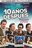 10 Años Despues DVDrip [2011][Latino][Un Link] PL - Identi