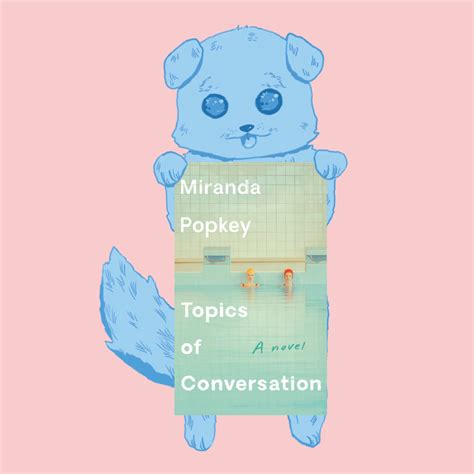 Topics Of Conversation By Miranda Popkey Book Review