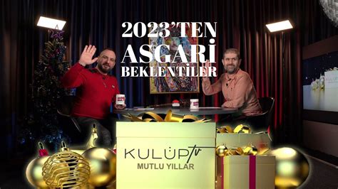 2023 ten Asgari Beklentiler BUGÜNÜN ÖTESİ 94 YouTube