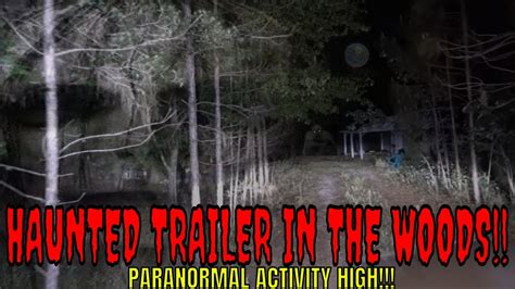 Haunted Trailer In The Woods Were Going In Youtube