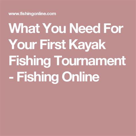 What You Need For Your First Kayak Fishing Tournament Fishing
