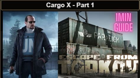 Cargo X Part 1 Escape From Tarkov Under A Minute Quest Task Guide