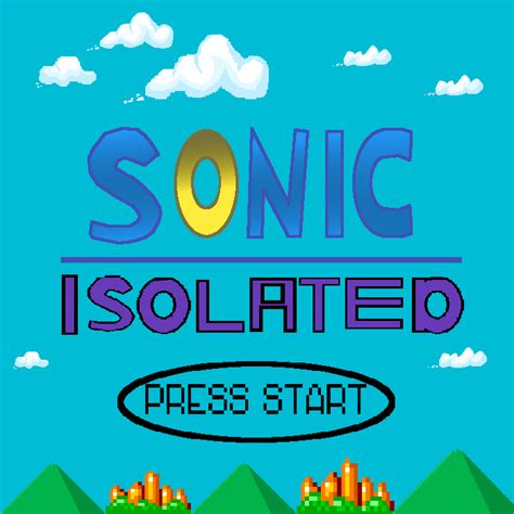 Sonic Isolated Title Screen By Micahbrown On Newgrounds