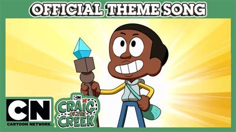 Craig Of The Creek Official Theme Song Cartoon Network Uk 🇬🇧 Youtube