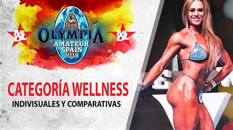 Categoria Wellness Mr Olympia Amateur Spain 2019 Individuales Y Comparativas Finales Overall