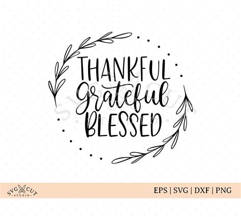 Thankful Grateful Blessed Svg Files So Fontsy