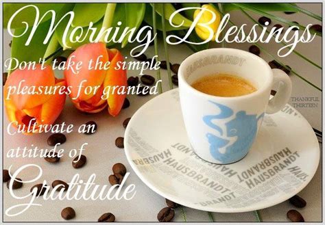Grateful Morning Blessings Pictures Photos And Images For Facebook