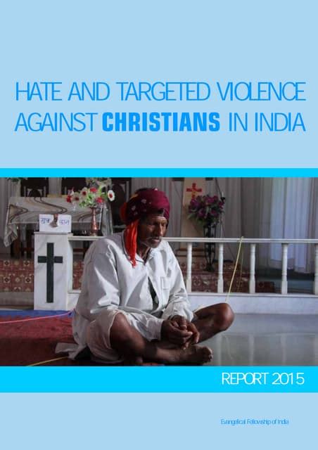Hate And Targeted Violence Against Christians In India Pdf