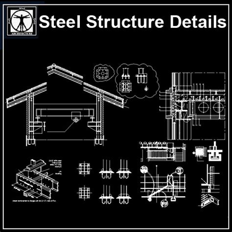 Steel Structure Details V3】 Cad Drawings Downloadcad Blocksurban City