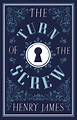 The Turn of the Screw: Annotated Edition (Alma Classics Evergreens ...