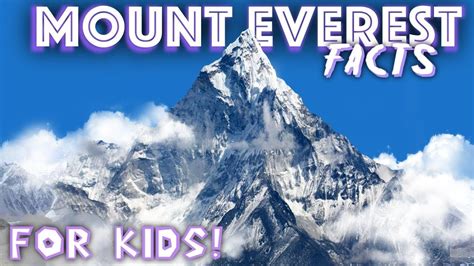 Mount Everest Facts For Kids Facts For Kids Everest Mount Everest