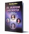 EL MAYOR SECRETO – DAVID ICKE - Libros De Millonarios