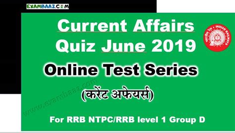 Current Affairs Quiz June 2019 For Rrb Group D Level 1ntpc Exambaaz