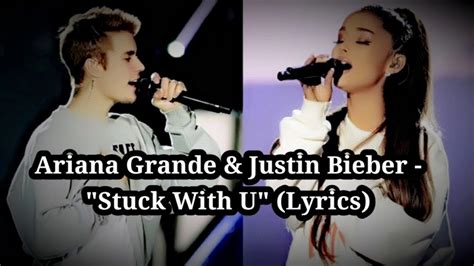 Stuck With U Ariana Grande And Justin Bieber Lyrics Youtube