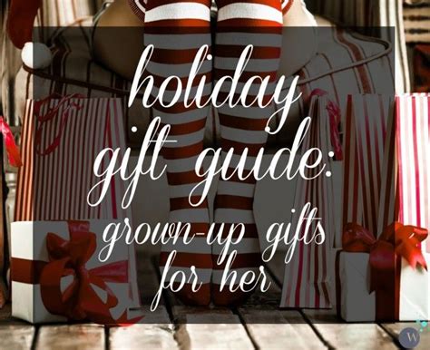 Maybe you would like to learn more about one of these? Grown Up Gift Guide: Ideas for a Woman over 40 | Unusual ...