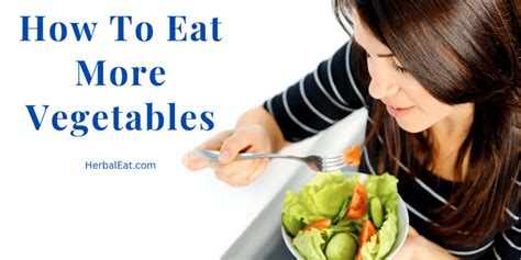 How To Eat More Vegetables Simple Tips To Follow