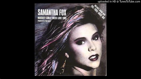 Samantha Fox Naughty Girls Need Love Too Special Extended Mix Youtube