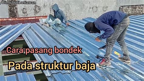 Cara Pemasangan Bondek Lengkap Pada Struktur Baja 085350010019 YouTube