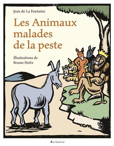 Les Animaux Malades De La Peste Dernier Livre De Jean De La Fontaine