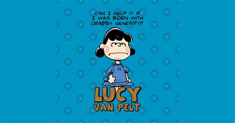 Lucy Van Pelt Crabby Genes Lucy Sticker Teepublic