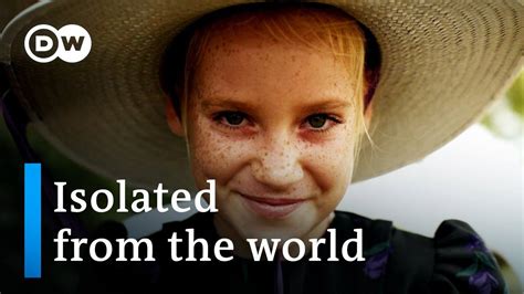 Isolated From The World The Mennonites Dw Documentary Yoors