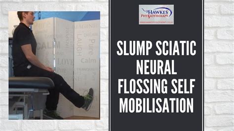 Slump Sciatic Neural Flossing Self Mobilisation For Sciatica From A