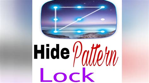How To Hide Pattern Lock Pattern Lock Hide Pattern Lock Pattern