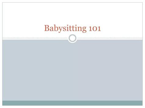 Ppt Babysitting 101 Powerpoint Presentation Free Download Id2329182