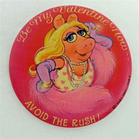 Miss Piggy Hallmark Button Be My Valentine Now Avoid The Rush 225 Inch