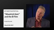 Frank Krutnik at The Dr. Saul and Dorothy Kit Film Noir Festival (2019 ...