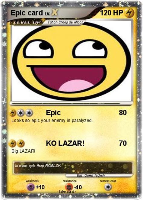 Thanks to the fine work of mrhaas an epic card lookup bot has been added to the epic discord chat server. Pokémon Epic card - Epic - My Pokemon Card