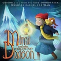 Mimi and the Mountain Dragon Soundtrack (by Rachel Portman)