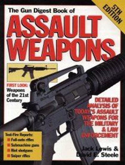 Gun Digest Book Of Assault Weapons 5th Edition
