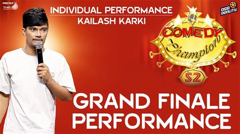 kailash karki grand finale individual performance youtube