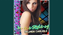 Live Your Life Be Free (In the Style of Belinda Carlisle) (Karaoke ...