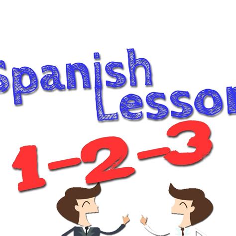 Spanish Lesson 123